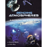 Bending Atmospheres: A Journey from Inner to Outer Space