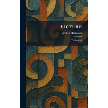 Plotinus: The Enneads