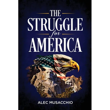 The Struggle For America