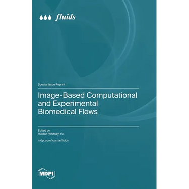 Image-Based Computational and Experimental Biomedical Flows