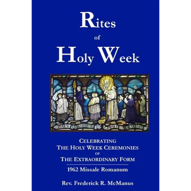 Rites of Holy Week in the Extraordinary Form