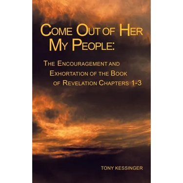 Come out of Her My People: : the Encouragement and Exhortation