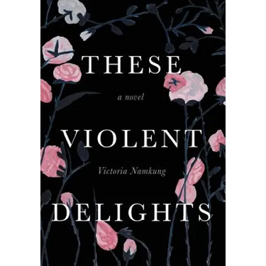 These Violent Delights