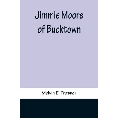 Jimmie Moore of Bucktown