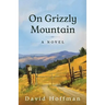 On Grizzly Mountain