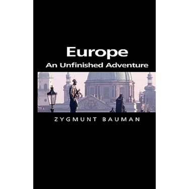 Europe: An Unfinished Adventure