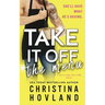 Take It Off the Menu: A hilarious, accidentally married rom com!