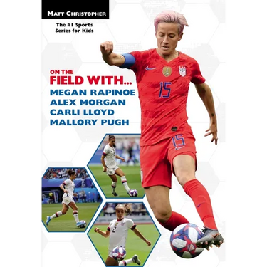 On the Field With...Megan Rapinoe, Alex Morgan, Carli Lloyd, and Mallory Pugh