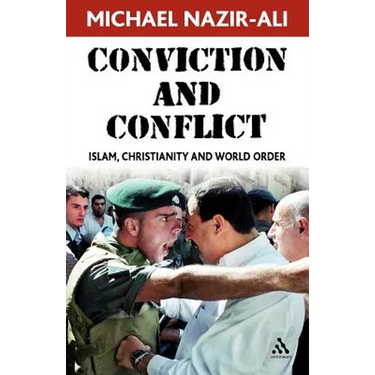 Conviction and Conflict: Islam, Christianity and World Order