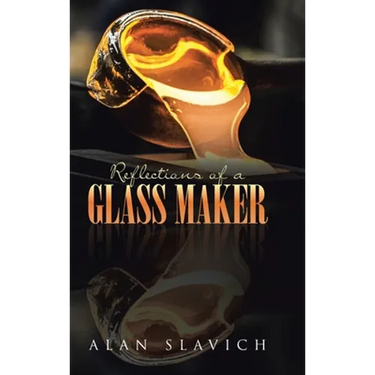 Reflections of a Glass Maker