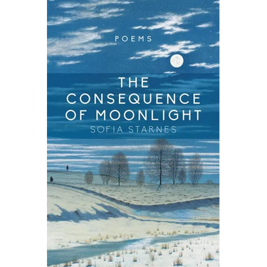 Consequence of Moonlight: Poems