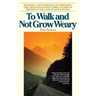 To Walk and Not Grow Weary: Renewing Your Strength in Depressing Circumstances