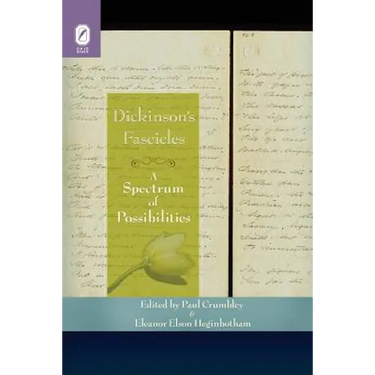 Dickinson's Fascicles: A Spectrum of Possibilities