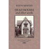 Dead Houses and Other Works