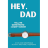 Hey, Dad! Tell Me Something I Don't Know
