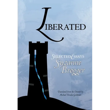 Liberated: Selected Essays