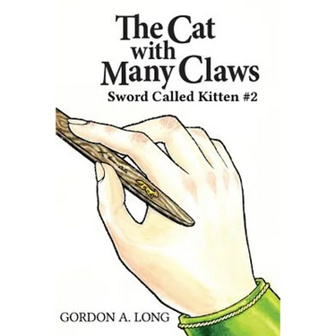 The Cat with Many Claws: Sword Called Kitten #2