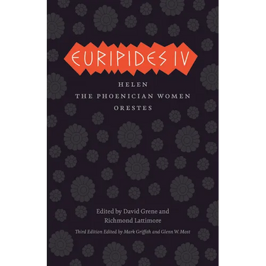 Euripides IV: Helen, the Phoenician Women, Orestes