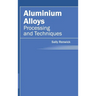 Aluminium Alloys: Processing and Techniques