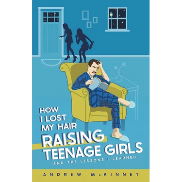 How I Lost My Hair Raising Teenage Girls and the lessons I learned