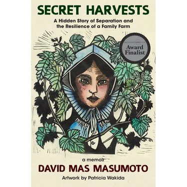 Secret Harvests: A Hidden Story of Separation and the Resilience of a Family Farm
