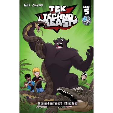 Tek, the Techno Beast, Book 5, Rainforest Risks: Rainforest Risks