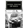 Steel Teeth of Hell: Chronicle of a WWII tank crew