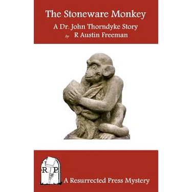 The Stoneware Monkey: A Dr. John Thorndyke Story
