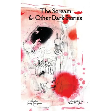 The Scream & Other Dark Stories