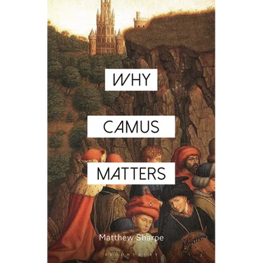 Why Camus Matters