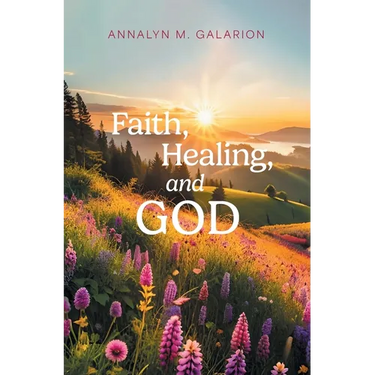 Faith, Healing, and God