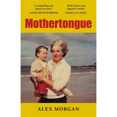 Mothertongue: A Meditation on Memory, Truth and Love