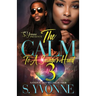 The Calm To A savage's Heart 3: It's Still A Cold Winter With A Hot Boy Spin-Off
