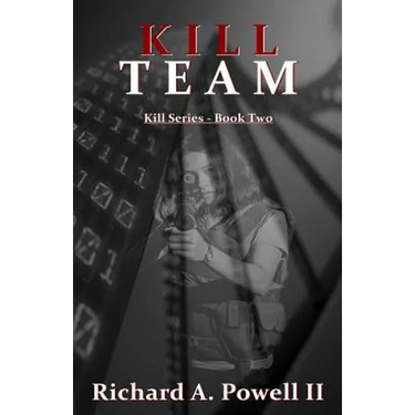 Kill Team: Kill Series - Book Two