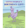 Little Purple's Birthday Gift