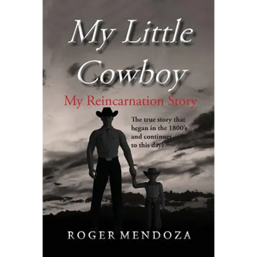 My Little Cowboy: My Reincarnation Story