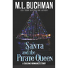 Santa and the Pirate Queen: a Sailor's romance