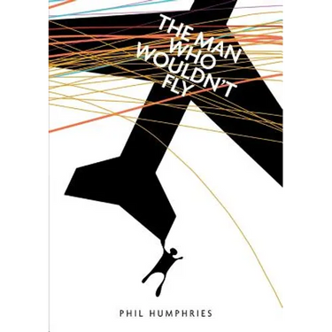 The man who wouldn't fly