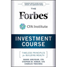 The Forbes / Cfa Institute Investment Course: Timeless Principles for Building Wealth