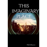 This Imaginary Place
