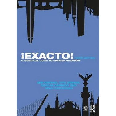 ¡Exacto!: A Practical Guide to Spanish Grammar