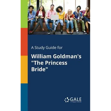 A Study Guide for William Goldman's "The Princess Bride"