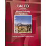 Baltic Countries (Estonia Latvia Lithuania) Mineral Industry Handbook Volume 1 Strategic Information and Regulations