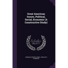 Great American Issues, Political, Social, Economic (A Constructive Study)