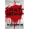 Loyalty & Betrayal
