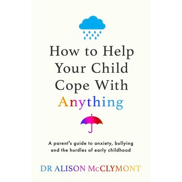 How to Help Your Child Cope with Anything