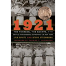 1921: The Yankees, the Giants, and the Battle for Baseball Supremacy in New York