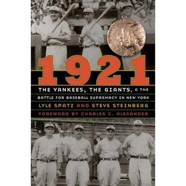 1921: The Yankees, the Giants, and the Battle for Baseball Supremacy in New York