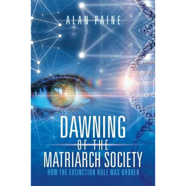 Dawning of the Matriarch Society: How the Extinction Rule Was Broken