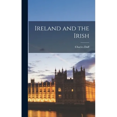 Ireland and the Irish
